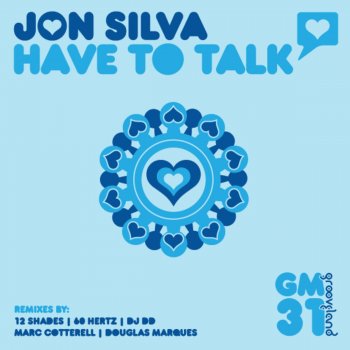 Jon Silva Have to Talk - Original mix