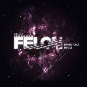 Felon Fragile