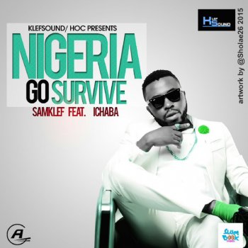 Samklef Nigeria Go Survive