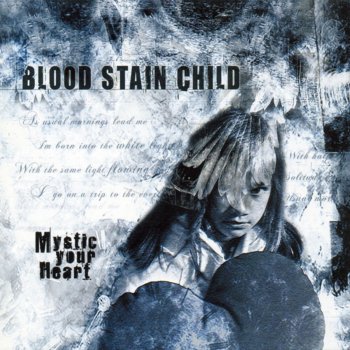 Blood Stain Child MYSTIC YOUR HEART
