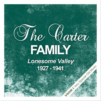 The Carter Family Lonesome Valley (Remastered)