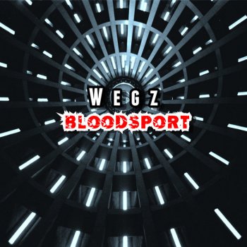 Wegz feat. Andy Andy & CARLIX Bloodsport