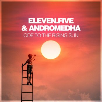 eleven.five feat. Andromedha Ode To The Rising Sun