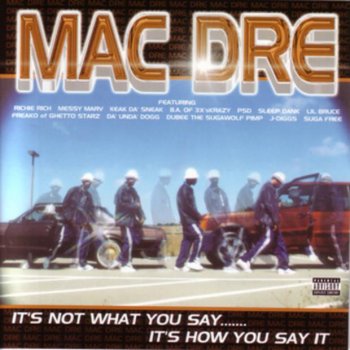 Mac Dre feat. P.S.D. & Keak da Sneak Mac Dammit & Friends