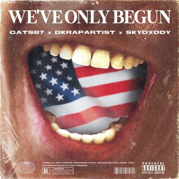 Gatsb7 We've Only Begun (feat. DkRapArtist & SkyDxddy)