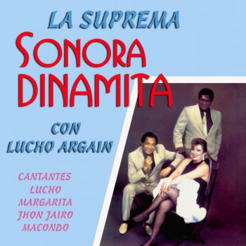 La Sonora Dinamita feat. Lucho Argain De Nuevo el Tao Tao