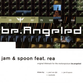 Jam & Spoon feat. Rea Be.Angeled (Lost Tape Version 2010) [feat. Rea]