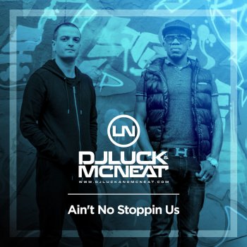 DJ Luck & MC Neat feat. J.J Ain't No Stoppin Us (Oracles Remix)