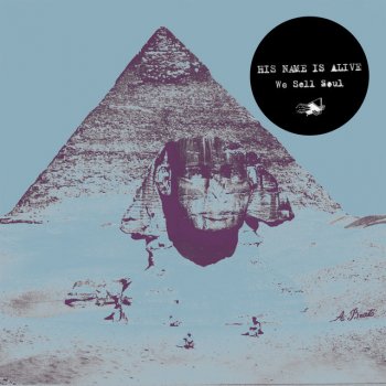 Исполнитель His Name Is Alive, альбом We Sell Soul (A Disciples Compilation)