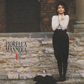 Fiorella Mannoia Il Tempo Non Torna Piu'