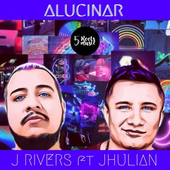 J Rivers Alucinar (feat. Jhulian)