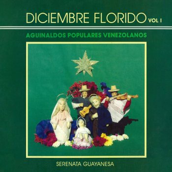 Serenata Guayanesa Diciembre Florido