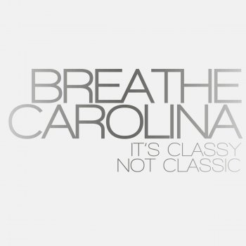 Breathe Carolina Lovely