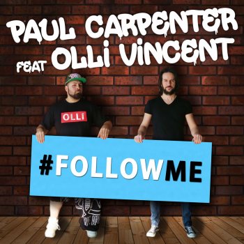 Paul Carpenter feat. Olli Vincent Follow Me - Re-Edit