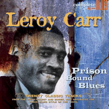 Leroy Carr Prison Cell Blues