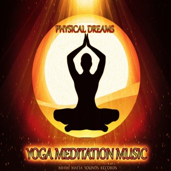 Physical Dreams Yoga Meditation Music Nº10