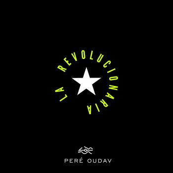 Peré Oudav La Revolucionaria