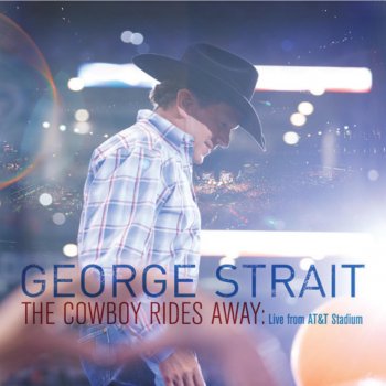 George Strait feat. Faith Hill A Showman's Life (Live at AT&T Stadium, Arlington)