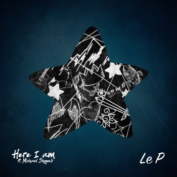 Le P feat. Michael Shynes Here I Am