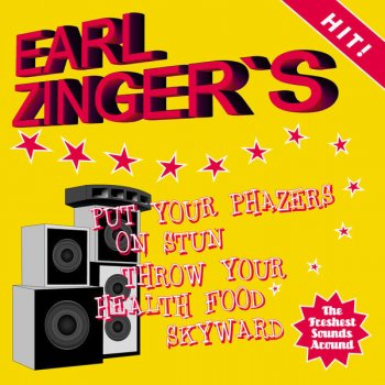 Earl Zinger ...