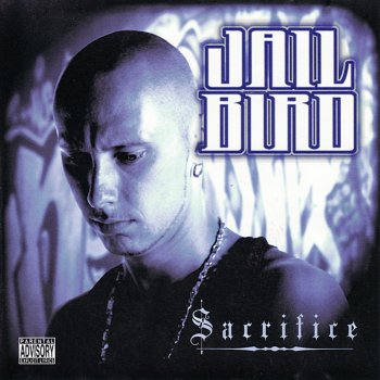 Исполнитель Jailbird, альбом Sacrifice