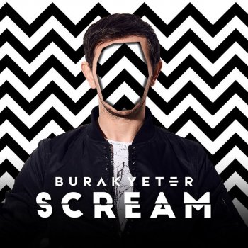 Burak Yeter Scream