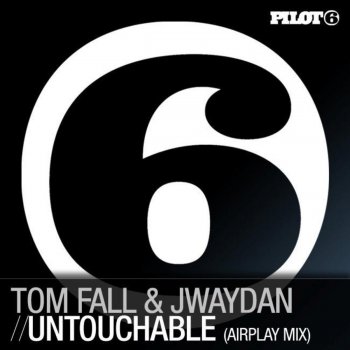 Tom Fall feat. Jwaydan Untouchable (Airplay Mix)