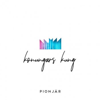 Pionjär Konungars Kung