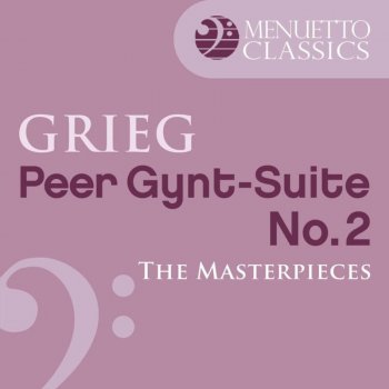 Edvard Grieg feat. Slovak Philharmonic Orchestra, Libor Pesek Peer Gynt-Suite No. 2, Op. 55: III. Peer Gynt's home-coming