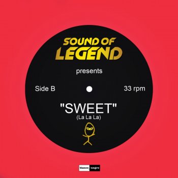 Sound Of Legend Sweet (La La La) - Festival Extended Mix