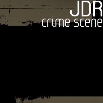 JDR Crime Scene