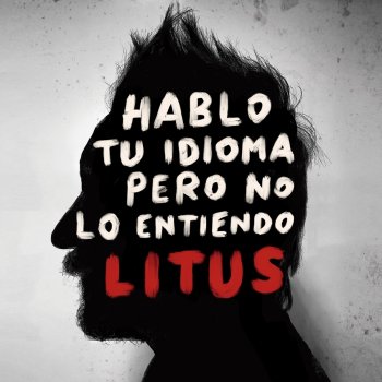 Litus Hablo Tu Idioma Pero No Lo Entiendo