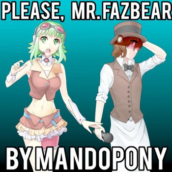 MandoPony Please, Mr. Fazbear