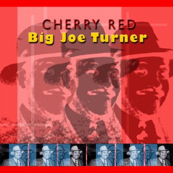 Big Joe Turner Wine O Baby Booggie