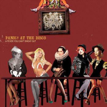 Panic! At the Disco There’s a Good Reason These Tables Are Numbered Honey, You Just Haven’t Thought of It Yet