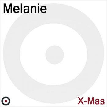 Melanie Merry Christmas (I Wish You A Merry Christmas)