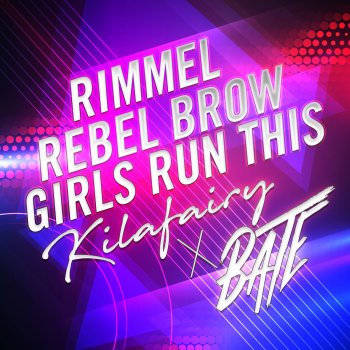 Kilafairy & Bate Rebel Brow Girls Run This