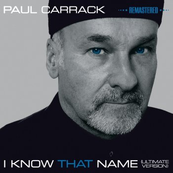 Paul Carrack He Ain't Heavy, He's My Brother - Remastered