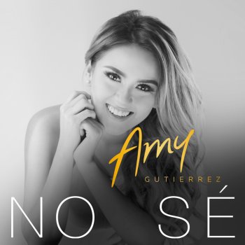 Amy Gutierrez No Sé - Balada