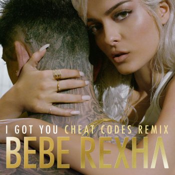 Bebe Rexha feat. Cheat Codes I Got You - Cheat Codes Remix