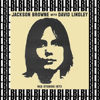 Jackson Browne & David Lindley Jamaica Say You Will