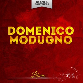 Domenico Modugno feat. Original Mix A Pizza C' 'A Pummarola (Dal Film Lazzarella)