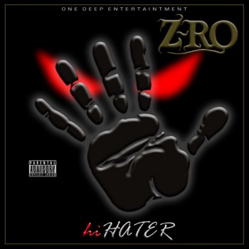 Z-Ro feat. Kam Franklin Hi Hater (feat. Kam Franklin)
