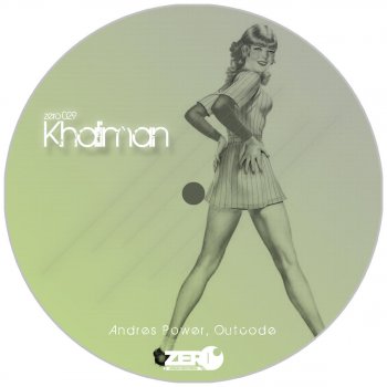OutCode feat. Andres Power Khaliman (Original Mix)