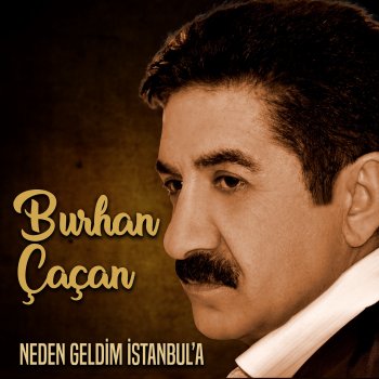 Burhan Çaçan Aşkımız Olay Olacak
