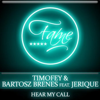 Timofey & Bartosz Brenes feat. Jerique Hear My Call (Radio Edit)