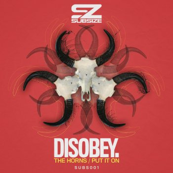 Исполнитель Disobey, альбом The Horns / Put It On
