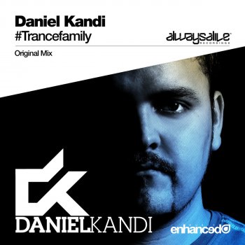 Daniel Kandi #Trancefamily - Original Mix