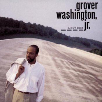 Grover Washington, Jr. Next Exit