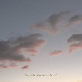 Sølace Lonely But Not Alone